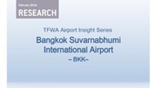 TFWA Airport Insight Series – Bangkok Suvarnabhumi International Airport (2014)